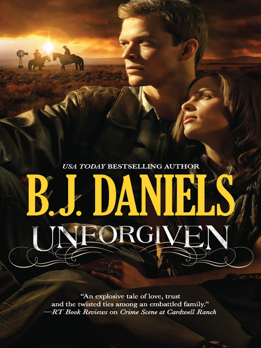 Title details for Unforgiven by B.J. Daniels - Wait list